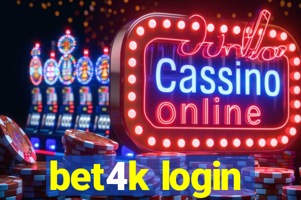 bet4k login